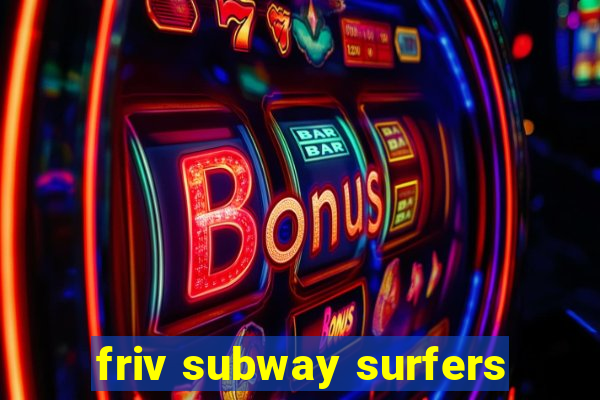 friv subway surfers